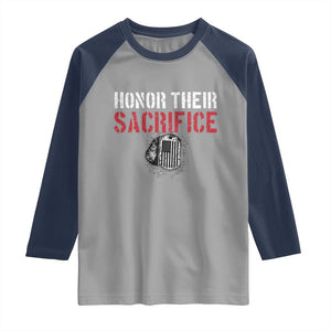 Honor Their Sacrifice Raglan Shirt Veteran Memorial Day Military Dog Tag TS11 Sport Gray Navy Print Your Wear