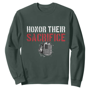 Honor Their Sacrifice Sweatshirt Veteran Memorial Day Military Dog Tag TS11 Dark Forest Green Print Your Wear