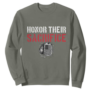 Honor Their Sacrifice Sweatshirt Veteran Memorial Day Military Dog Tag TS11 Military Green Print Your Wear
