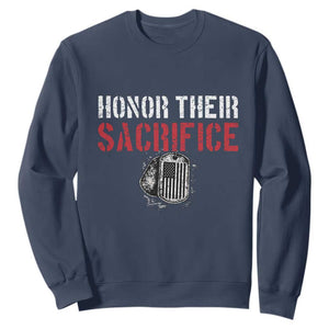 Honor Their Sacrifice Sweatshirt Veteran Memorial Day Military Dog Tag TS11 Navy Print Your Wear