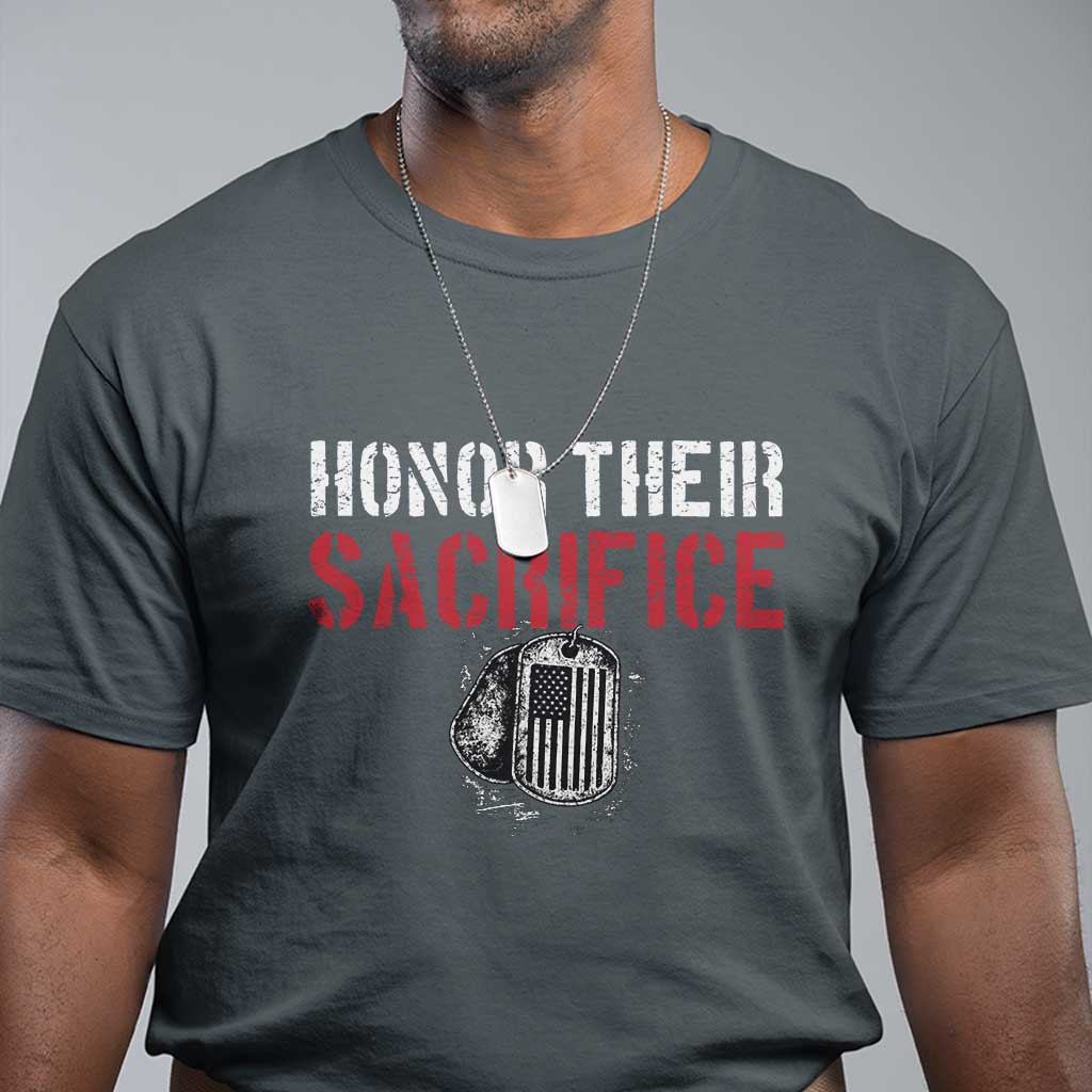 Honor Their Sacrifice T Shirt Veteran Memorial Day Military Dog Tag TS11 Dark Heather Print Your Wear