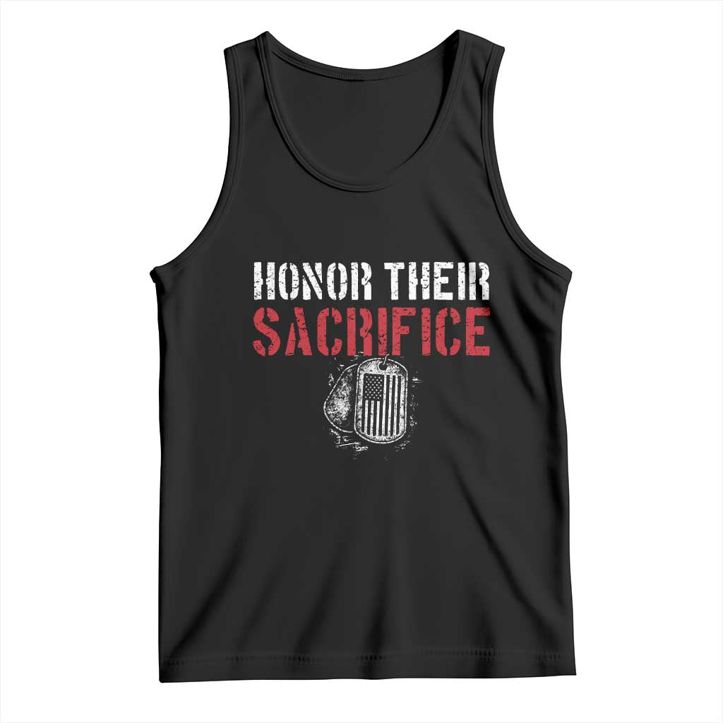 Honor Their Sacrifice Tank Top Veteran Memorial Day Military Dog Tag TS11 Black Print Your Wear