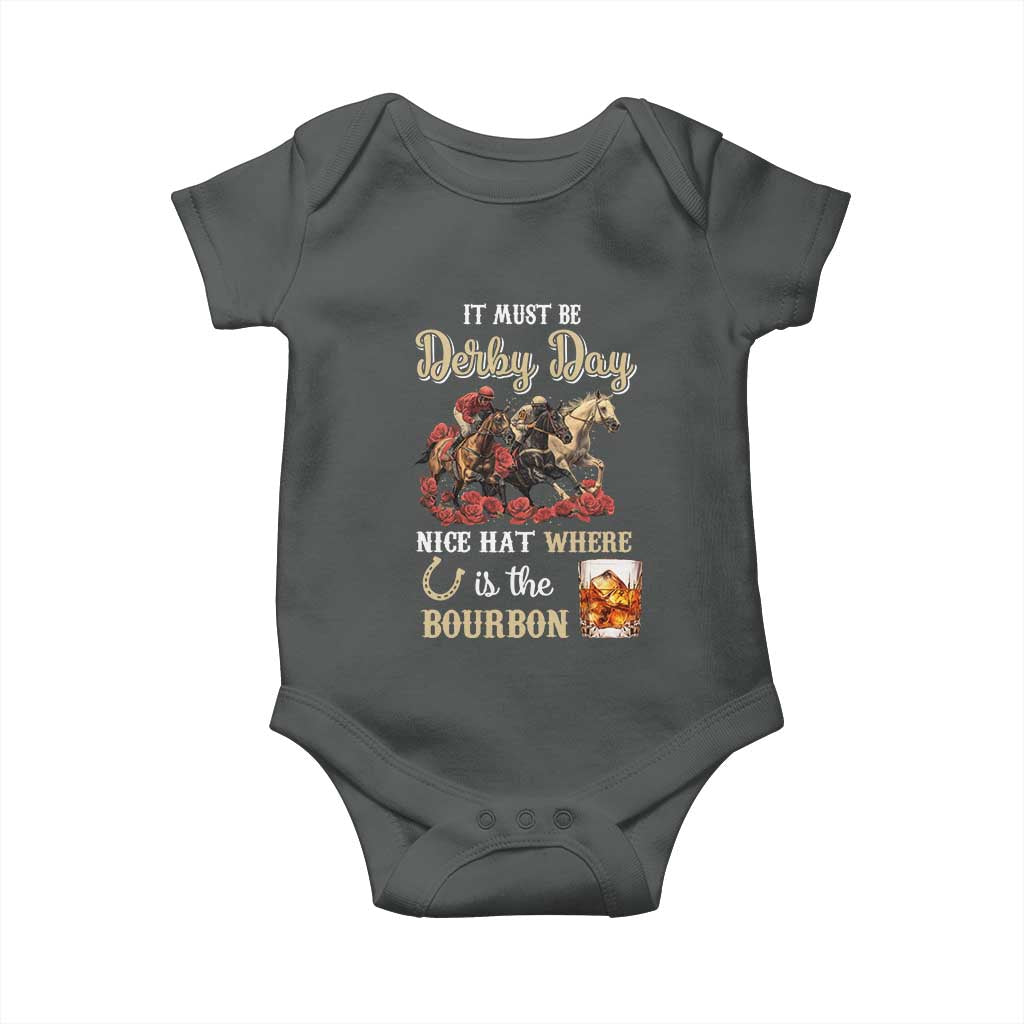 Horse Racing Baby Onesie It Must Be Derby Day Nice Hat Where Is The Bourbon TS09 Dark Heather Print Your Wear