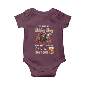 Horse Racing Baby Onesie It Must Be Derby Day Nice Hat Where Is The Bourbon TS09 Maroon Print Your Wear