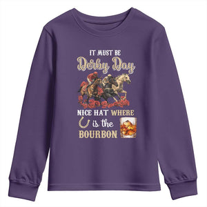 Horse Racing Youth Sweatshirt It Must Be Derby Day Nice Hat Where Is The Bourbon TS09 Purple Print Your Wear