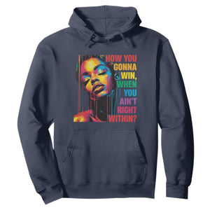 How You Gonna Win When You Aint Right Within Hoodie Black History TS11 Navy Print Your Wear