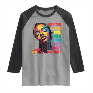 How You Gonna Win When You Aint Right Within Raglan Shirt Black History TS11 Sport Gray Black Print Your Wear