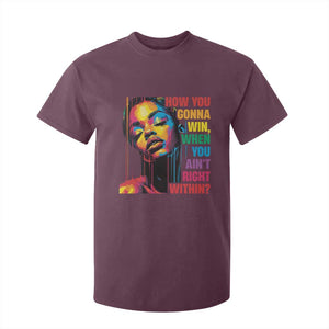 How You Gonna Win When You Aint Right Within T Shirt For Kid Black History TS11 Maroon Print Your Wear