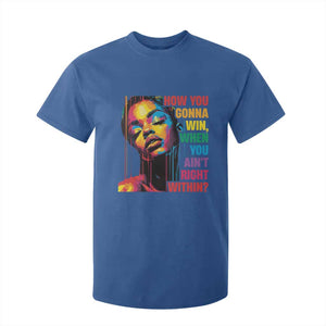 How You Gonna Win When You Aint Right Within T Shirt For Kid Black History TS11 Royal Blue Print Your Wear