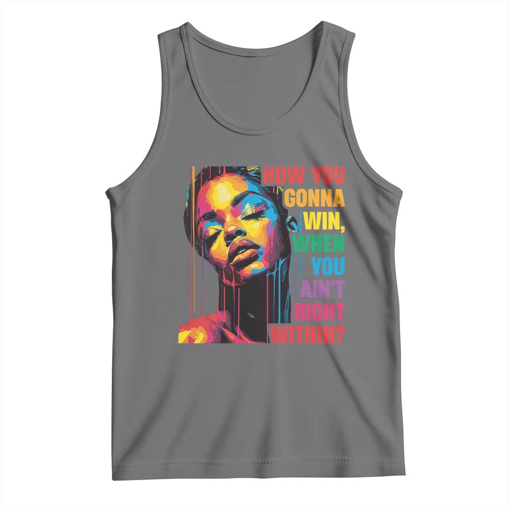 How You Gonna Win When You Aint Right Within Tank Top Black History TS11 Black Heather Print Your Wear