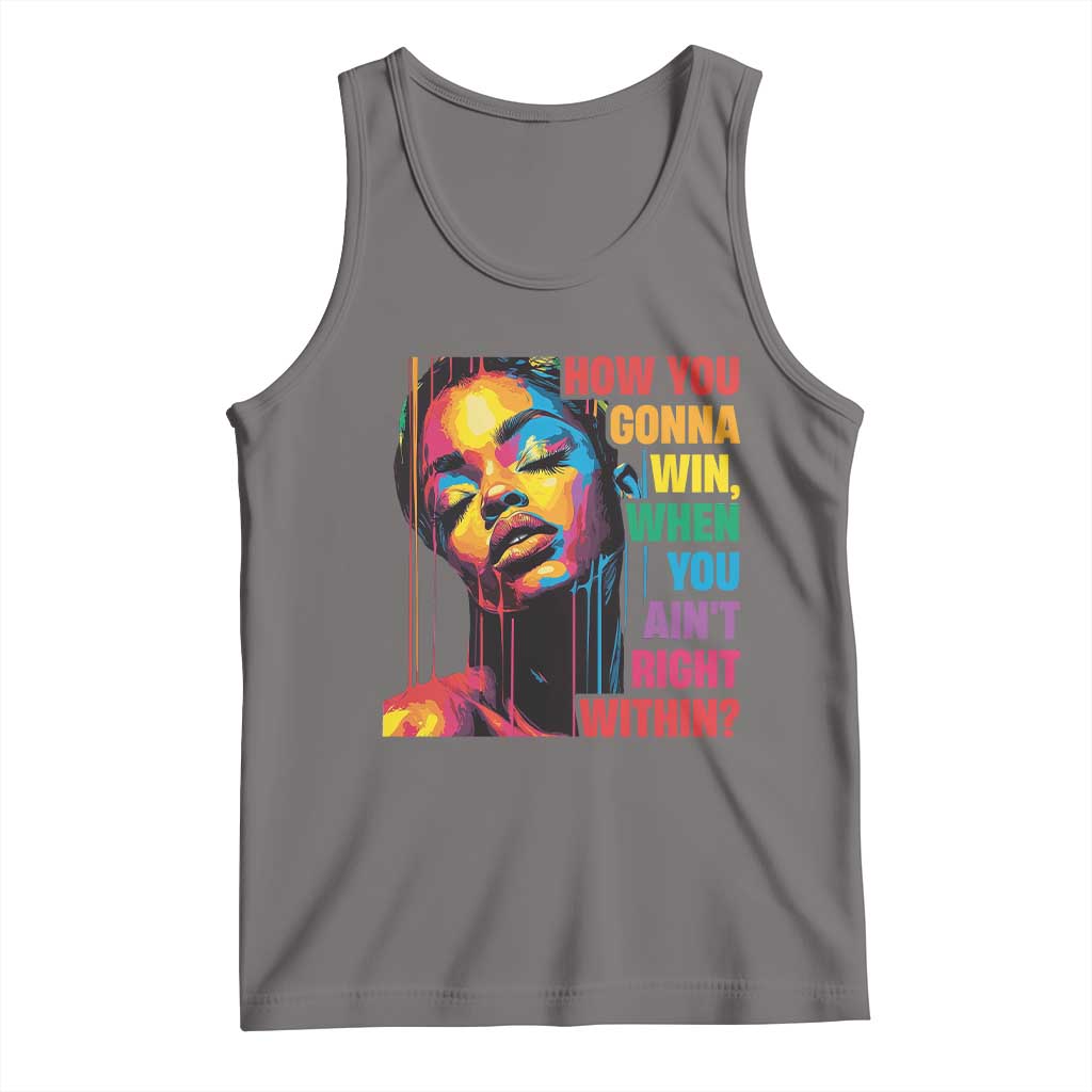 How You Gonna Win When You Aint Right Within Tank Top Black History TS11 Deep Heather Print Your Wear