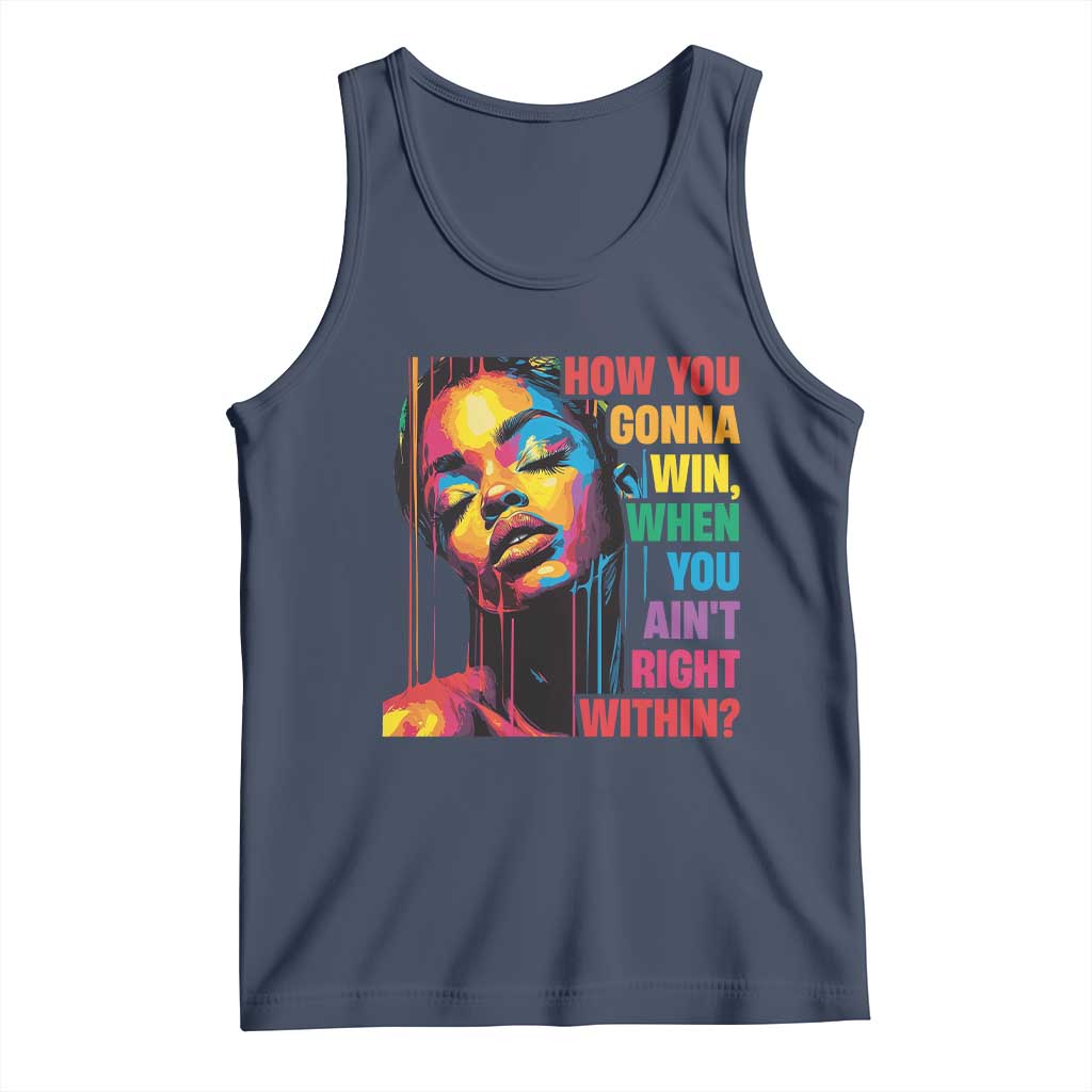 How You Gonna Win When You Aint Right Within Tank Top Black History TS11 Navy Print Your Wear