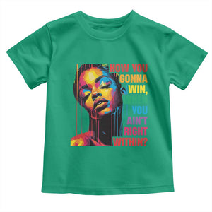 How You Gonna Win When You Aint Right Within Toddler T Shirt Black History TS11 Irish Green Print Your Wear