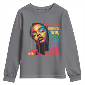 How You Gonna Win When You Aint Right Within Youth Sweatshirt Black History TS11 Charcoal Print Your Wear