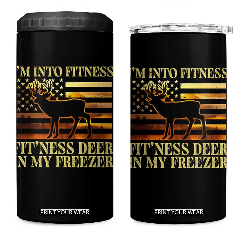 Hunting 4 in 1 Can Cooler Tumbler I'm Into Fitness Fit'ness Deer In My Freezer American Flag TS10 One Size: 16 oz Black Print Your Wear