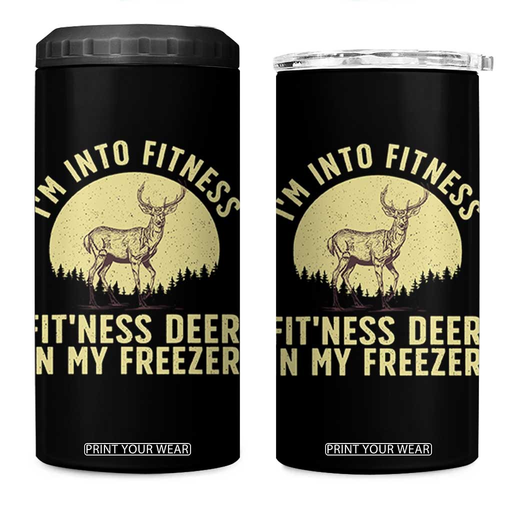 Hunting 4 in 1 Can Cooler Tumbler I'm Into Fitness Fit'ness Deer In My Freezer Deer Hunter TS10 One Size: 16 oz Black Print Your Wear