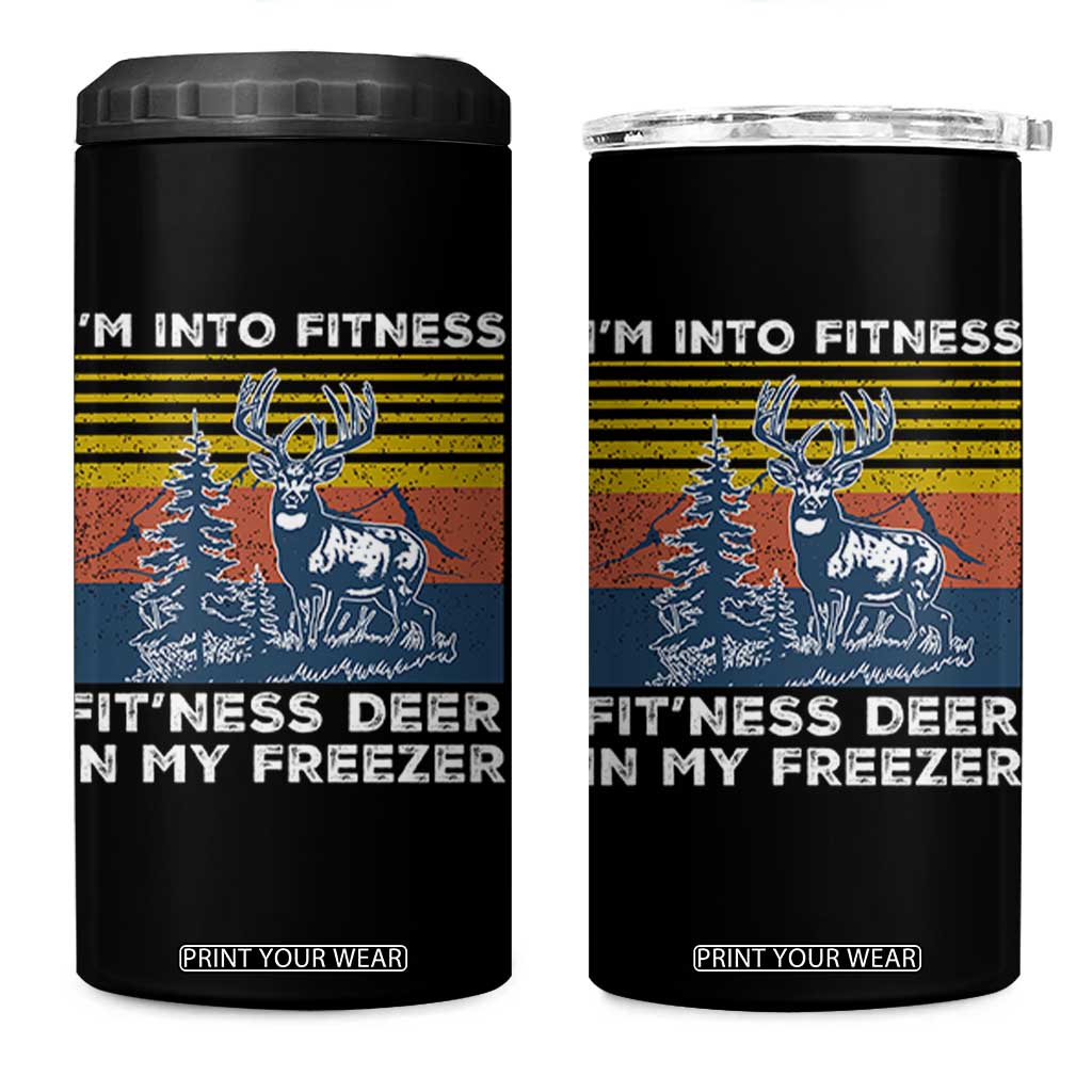 Hunting 4 in 1 Can Cooler Tumbler I'm Into Fitness Fit'ness Deer In My Freezer Gift for Hunter TS10 One Size: 16 oz Black Print Your Wear