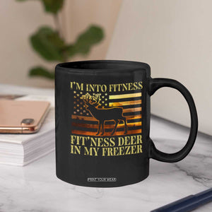 Hunting Coffee Mug I'm Into Fitness Fit'ness Deer In My Freezer American Flag TS10 Print Your Wear