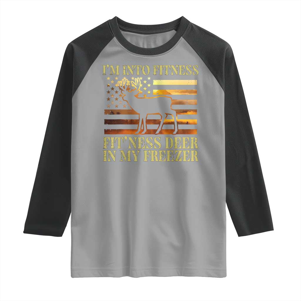 Hunting Raglan Shirt I'm Into Fitness Fit'ness Deer In My Freezer American Flag TS10 Sport Gray Black Print Your Wear