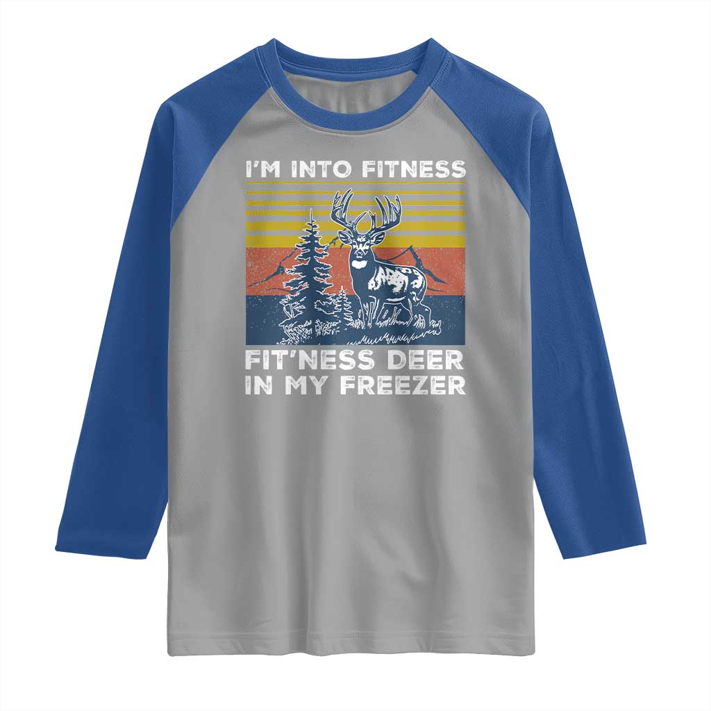 Hunting Raglan Shirt I'm Into Fitness Fit'ness Deer In My Freezer Gift for Hunter TS10 Sport Gray Royal Print Your Wear