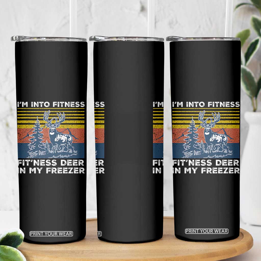Hunting Skinny Tumbler I'm Into Fitness Fit'ness Deer In My Freezer Gift for Hunter TS10 Print Your Wear