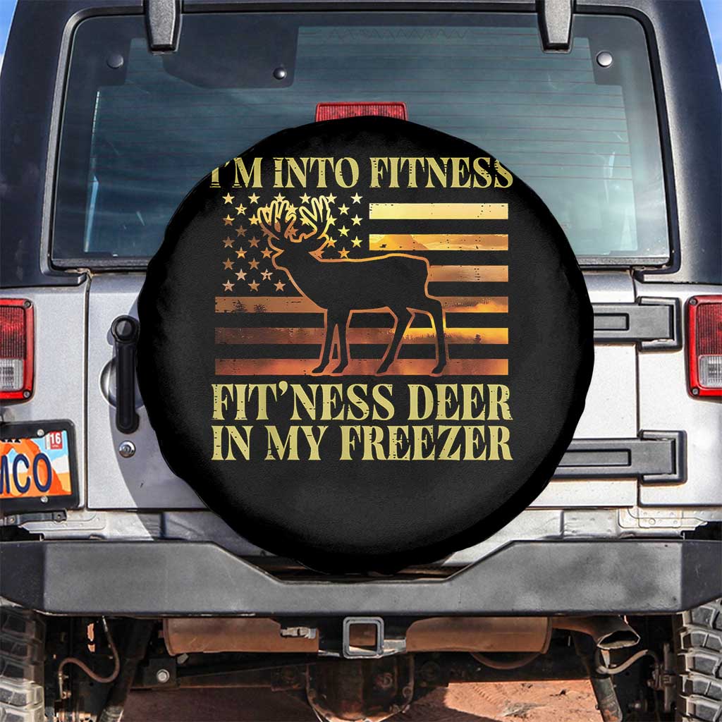 Hunting Spare Tire Cover I'm Into Fitness Fit'ness Deer In My Freezer American Flag TS10 No hole Black Print Your Wear
