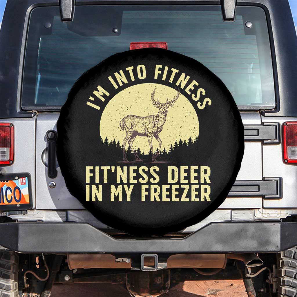 Hunting Spare Tire Cover I'm Into Fitness Fit'ness Deer In My Freezer Deer Hunter TS10 No hole Black Print Your Wear