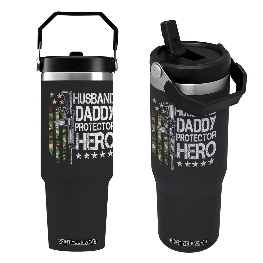 Husband Daddy Protector Hero Flip Straw Tumbler Dad Guns Fathers Day Camo American Flag TS10 One Size: 30 oz Black Print Your Wear