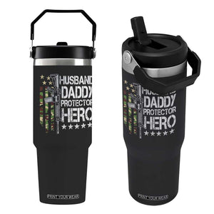 Husband Daddy Protector Hero Flip Straw Tumbler Dad Guns Fathers Day Camo American Flag TS10 One Size: 30 oz Black Print Your Wear