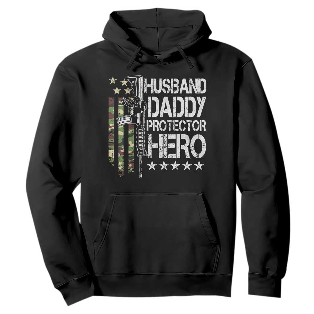 Husband Daddy Protector Hero Hoodie Dad Guns Fathers Day Camo American Flag TS10 Black Print Your Wear