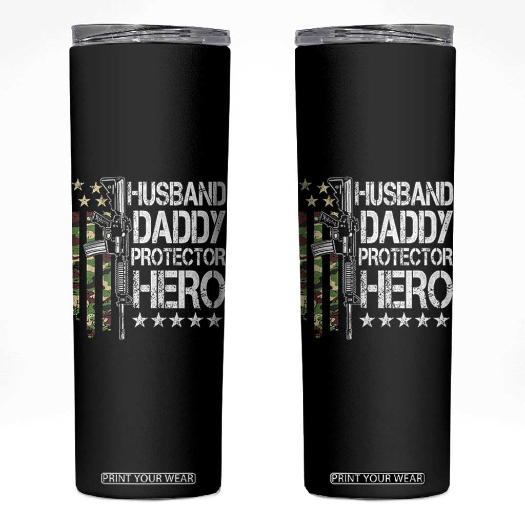 Husband Daddy Protector Hero Skinny Tumbler Dad Guns Fathers Day Camo American Flag TS10 Black Print Your Wear