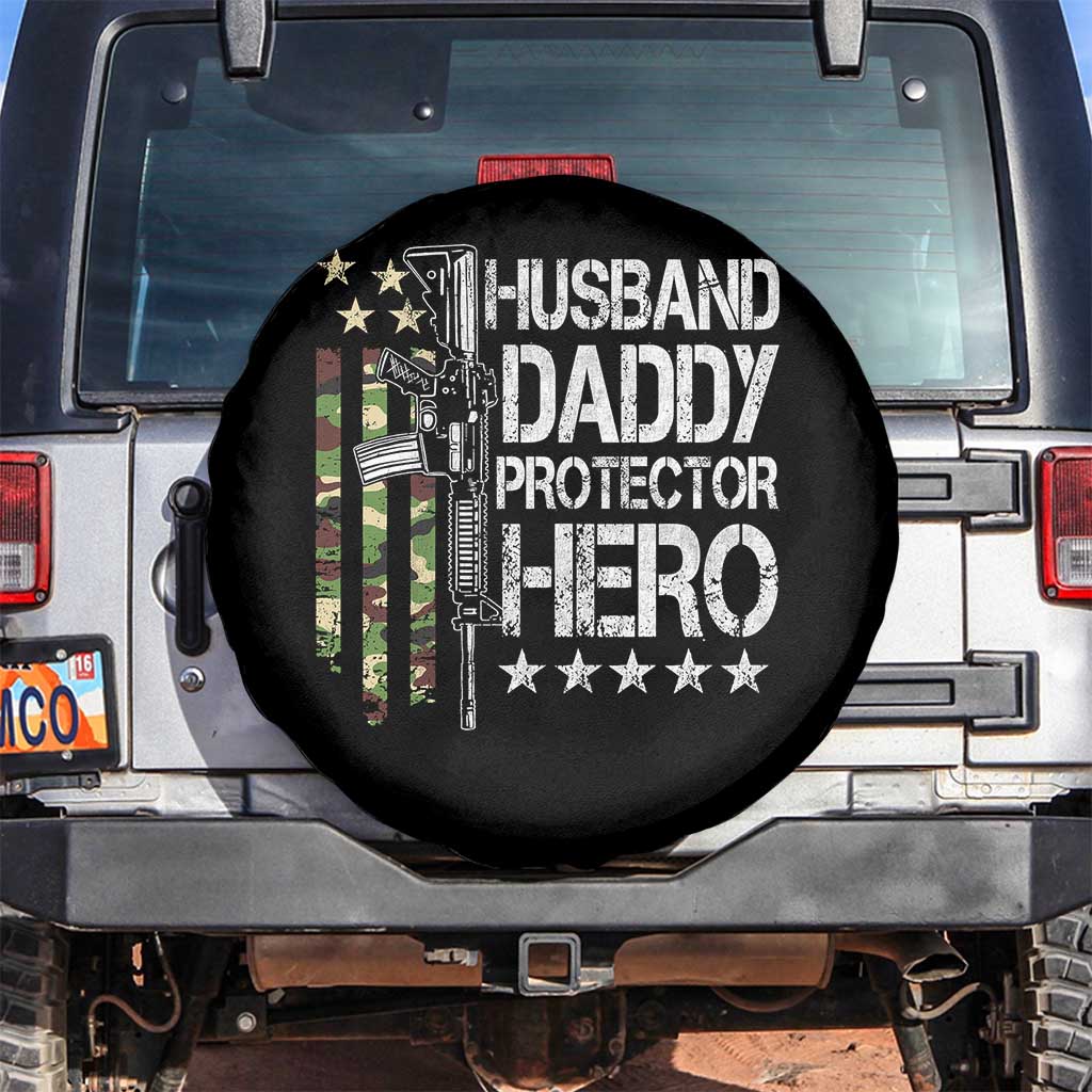 Husband Daddy Protector Hero Spare Tire Cover Dad Guns Fathers Day Camo American Flag TS10 No hole Black Print Your Wear