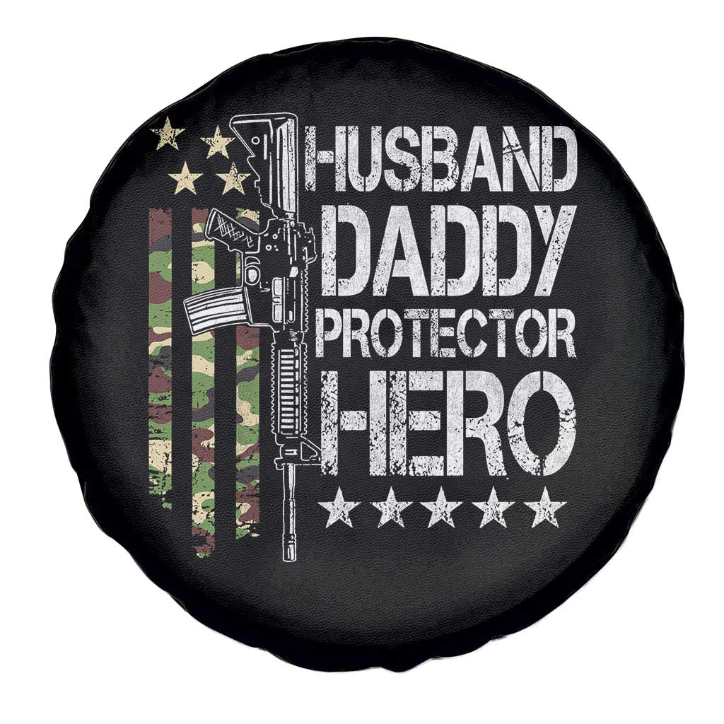 Husband Daddy Protector Hero Spare Tire Cover Dad Guns Fathers Day Camo American Flag TS10 Print Your Wear