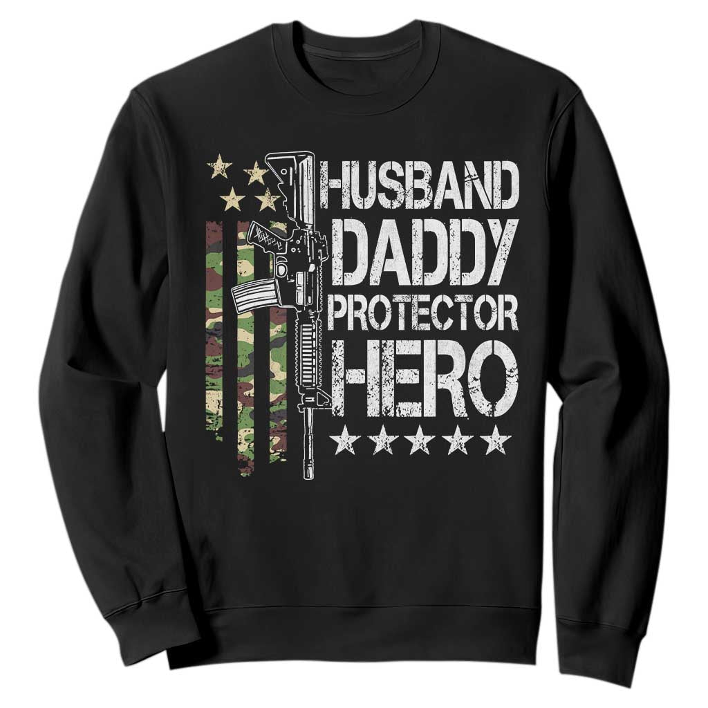 Husband Daddy Protector Hero Sweatshirt Dad Guns Fathers Day Camo American Flag TS10 Black Print Your Wear