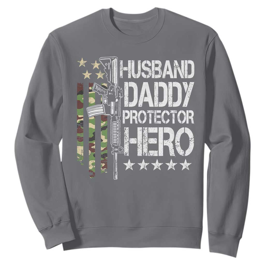 Husband Daddy Protector Hero Sweatshirt Dad Guns Fathers Day Camo American Flag TS10 Charcoal Print Your Wear