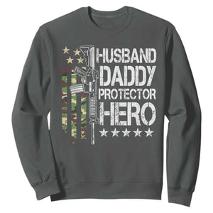 Husband Daddy Protector Hero Sweatshirt Dad Guns Fathers Day Camo American Flag TS10 Dark Heather Print Your Wear
