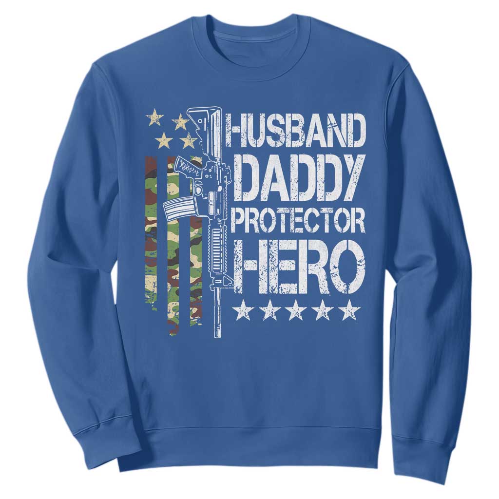 Husband Daddy Protector Hero Sweatshirt Dad Guns Fathers Day Camo American Flag TS10 Royal Blue Print Your Wear