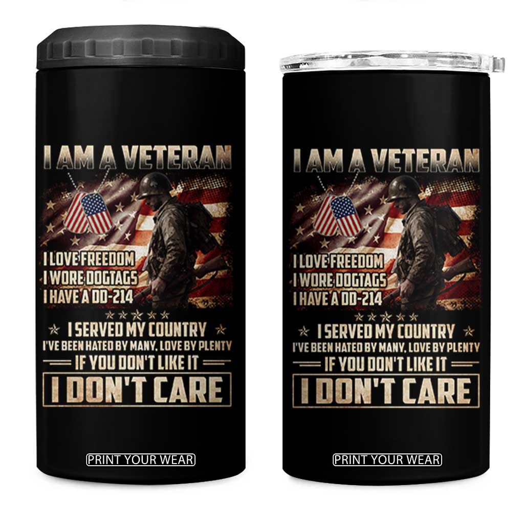 I Am A Veteran I Served My Country If You Don't Like It I Don't Care 4 in 1 Can Cooler Tumbler TS11 One Size: 16 oz Black Print Your Wear