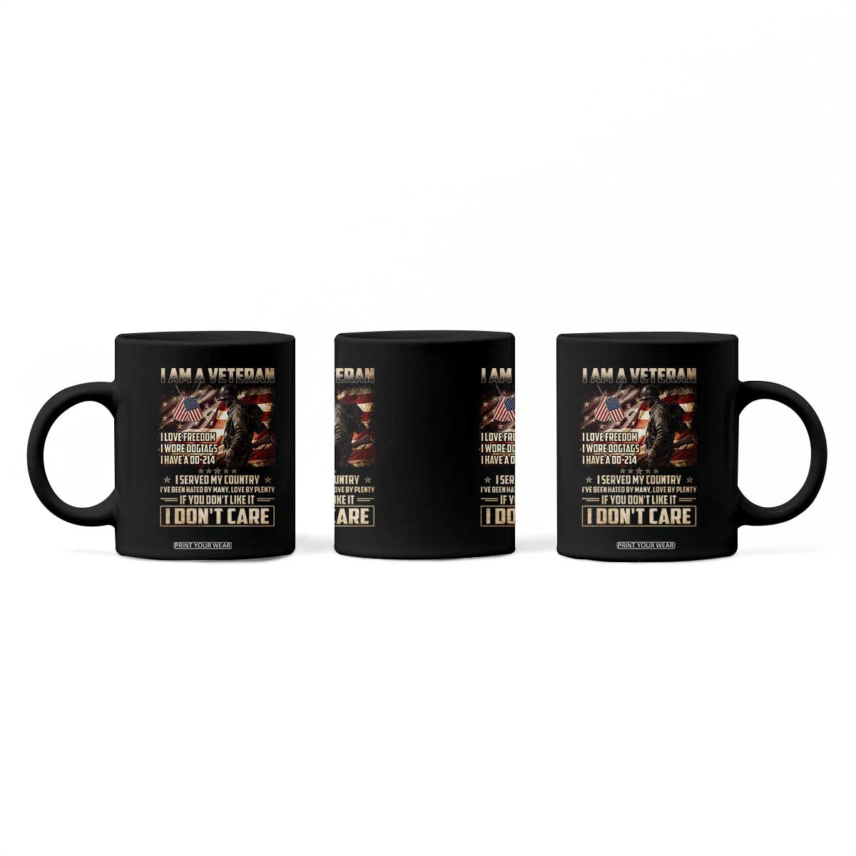 I Am A Veteran I Served My Country If You Don't Like It I Don't Care Coffee Mug TS11 Print Your Wear
