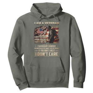 I Am A Veteran I Served My Country If You Don't Like It I Don't Care Hoodie TS11 Military Green Print Your Wear