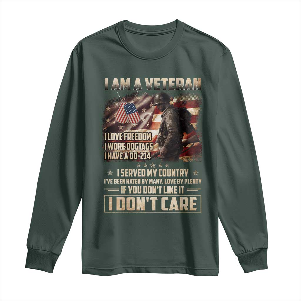 I Am A Veteran I Served My Country If You Don't Like It I Don't Care Long Sleeve Shirt TS11 Dark Forest Green Print Your Wear