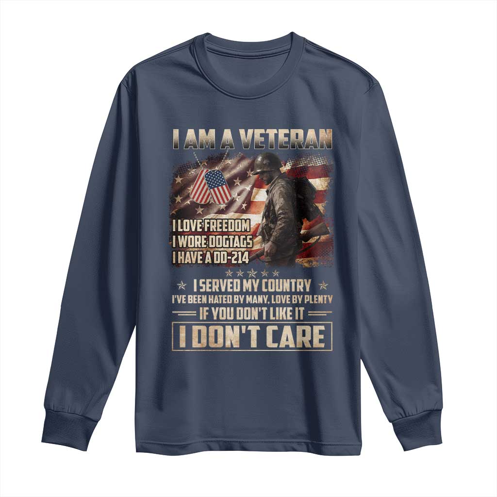 I Am A Veteran I Served My Country If You Don't Like It I Don't Care Long Sleeve Shirt TS11 Navy Print Your Wear
