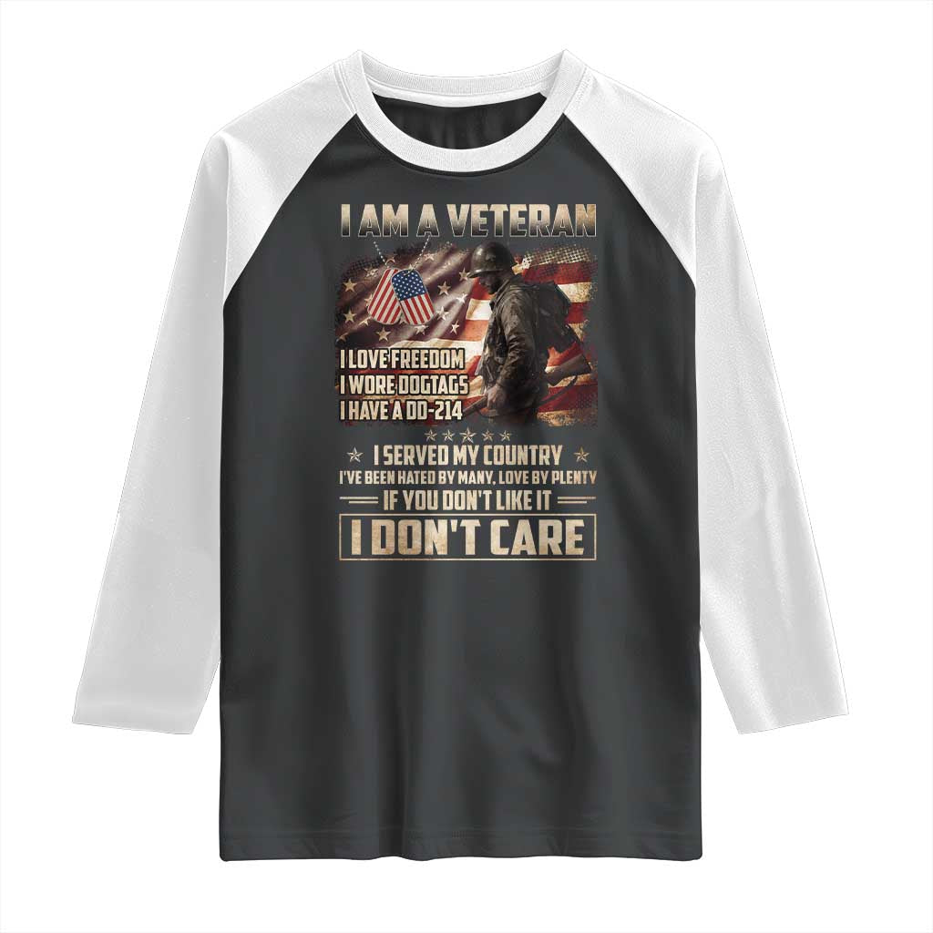 I Am A Veteran I Served My Country If You Don't Like It I Don't Care Raglan Shirt TS11 Black White Print Your Wear