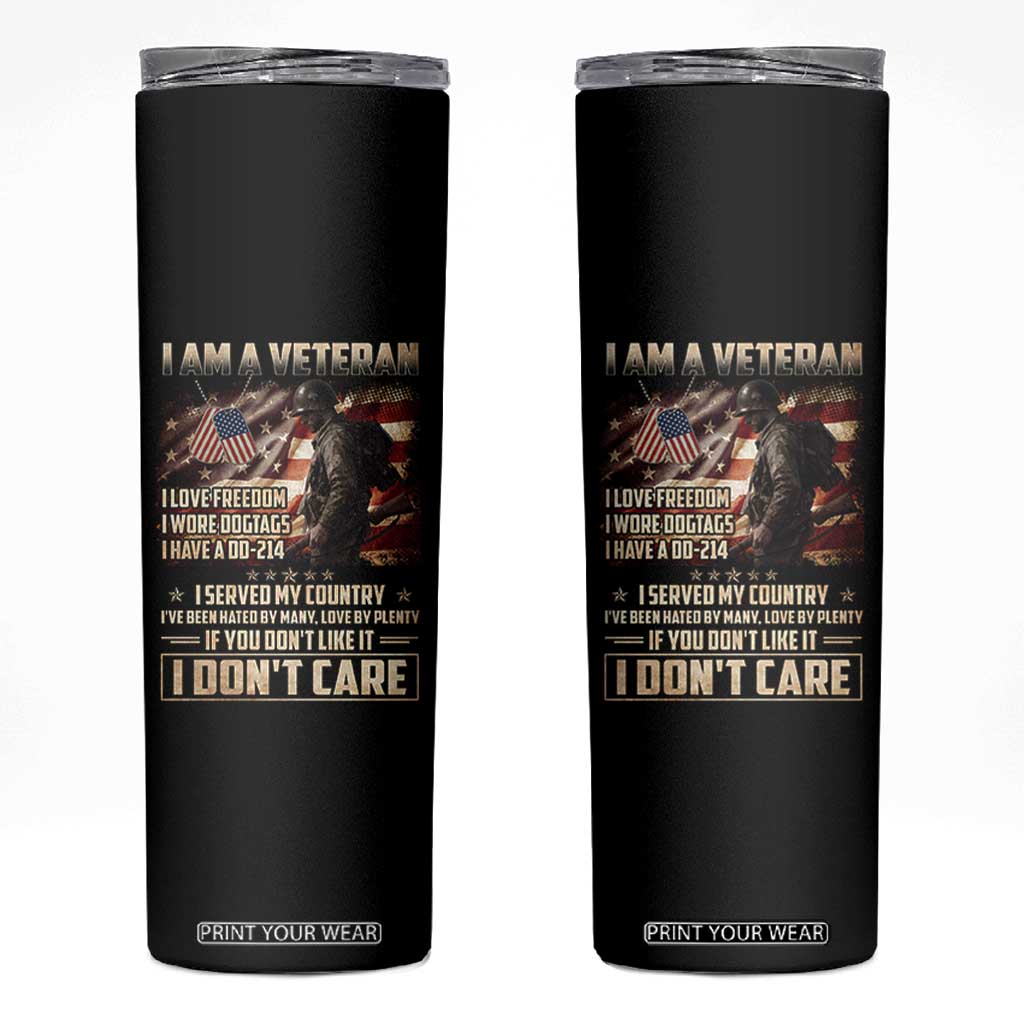 I Am A Veteran I Served My Country If You Don't Like It I Don't Care Skinny Tumbler TS11 Black Print Your Wear