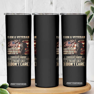 I Am A Veteran I Served My Country If You Don't Like It I Don't Care Skinny Tumbler TS11 Print Your Wear