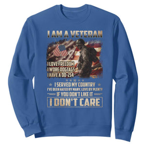 I Am A Veteran I Served My Country If You Don't Like It I Don't Care Sweatshirt TS11 Royal Blue Print Your Wear