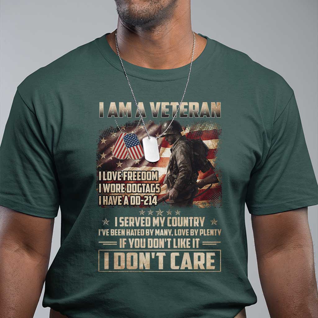 I Am A Veteran I Served My Country If You Don't Like It I Don't Care T Shirt TS11 Dark Forest Green Print Your Wear