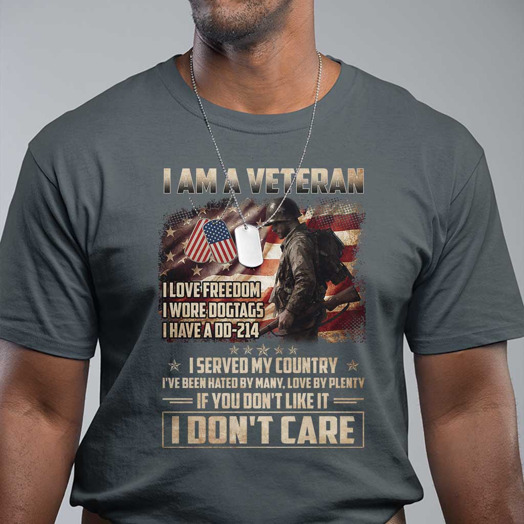 I Am A Veteran I Served My Country If You Don't Like It I Don't Care T Shirt TS11 Dark Heather Print Your Wear