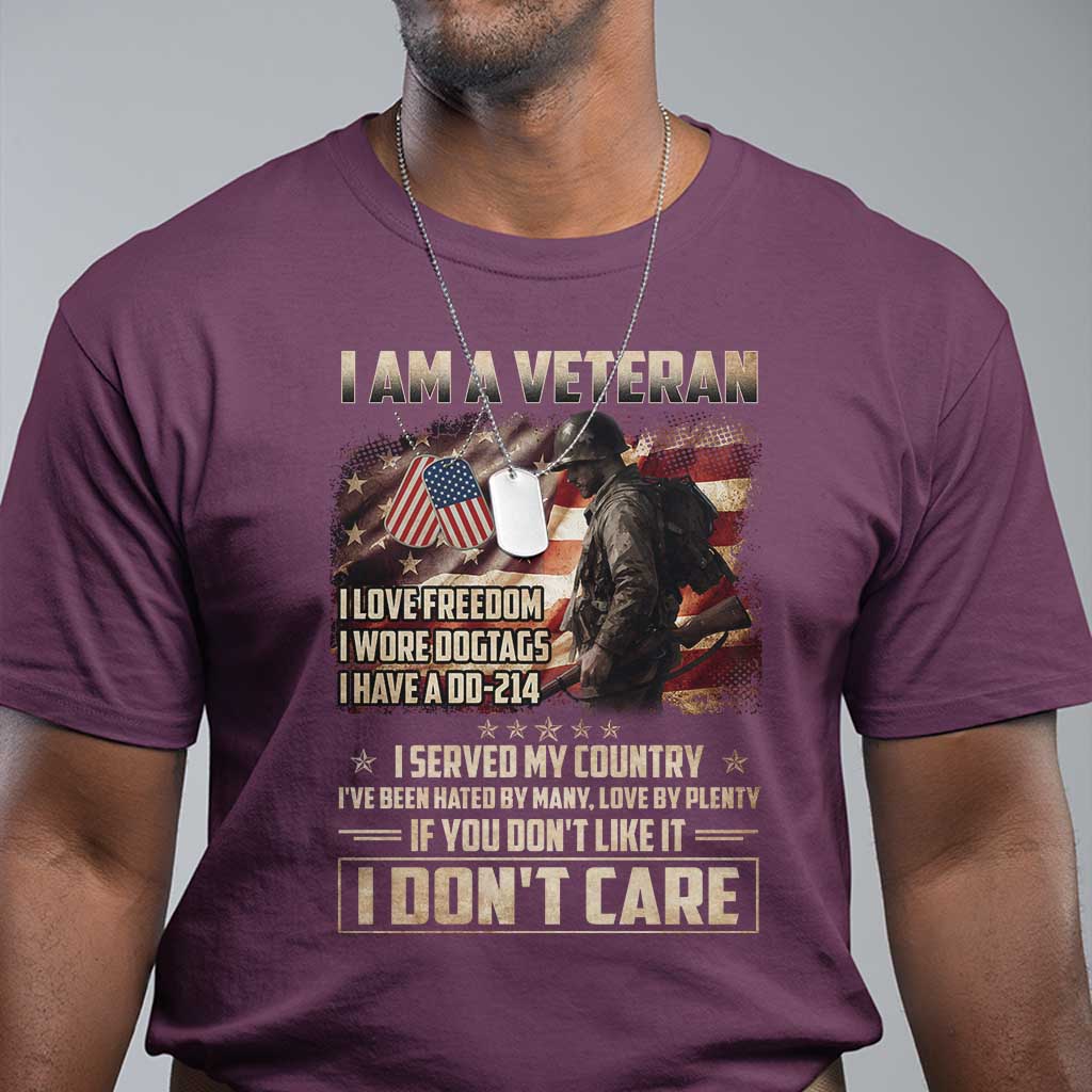 I Am A Veteran I Served My Country If You Don't Like It I Don't Care T Shirt TS11 Maroon Print Your Wear