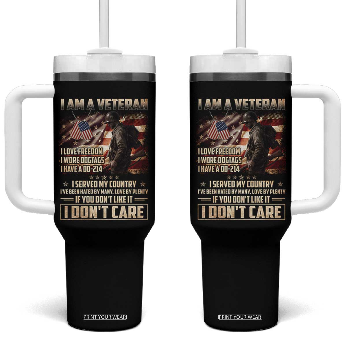 I Am A Veteran I Served My Country If You Don't Like It I Don't Care Tumbler With Handle TS11 One Size: 40 oz Black Print Your Wear